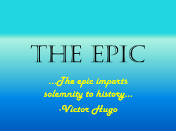 …The epic imparts solemnity to history…