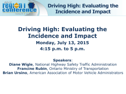 Driving High- Evaluating the Incidence and Impact