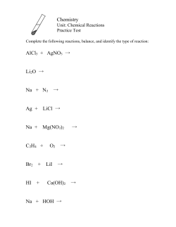 Chemistry AlCl3 + AgNO3 &rarr; Li2O &rarr; Na + N2 &rarr; Ag + LiCl &rarr; Na +