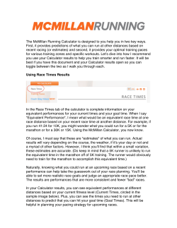 The McMillan Running Calculator is designed to you help you in two