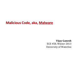 Malicious Code, aka, Malware - Electrical and Computer Engineering