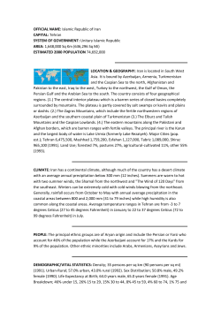 OFFICIAL NAME: Islamic Republic of Iran CAPITAL: Tehran