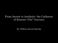 From Ascetic to Aesthetic: the Catharsis of Ernesto &ldquo;Che&rdquo; Guevara