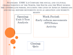 Opening: Unit 3 Test Analysis Work Period: &bull;Early reform