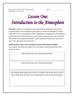 Overview. Today, you will begin to learn about the atmosphere&mdash;the