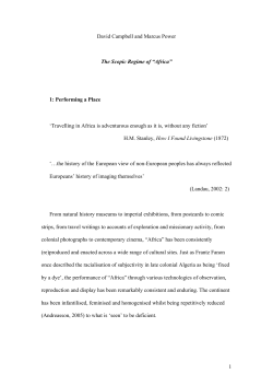 1 David Campbell and Marcus Power The Scopic Regime of &ldquo;Africa