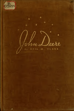 John Deere: he gave to the world the steel plow