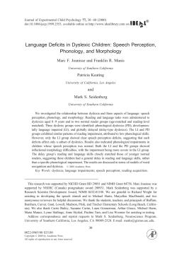 Language Deficits in Dyslexic Children: Speech