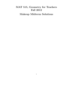 MAT 515, Geometry for Teachers Fall 2012 Makeup Midterm Solutions