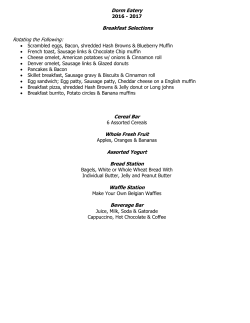 Dorm Eatery 2016 - 2017 Breakfast Selections Rotating the