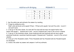 Addition with Bridging PRIMARY 5 Th H T U 3 7 6 8 + 21 91 51 7 6 7