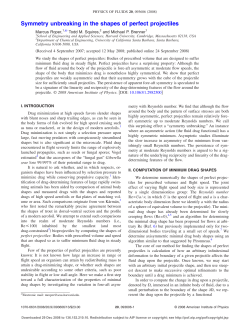 Symmetry unbreaking in the shapes of perfect projectiles
