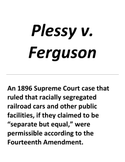 An 1896 Supreme Court case that ruled that racially segregated