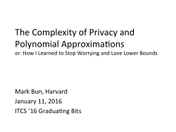 The Complexity of Privacy and Polynomial Approxima`ons