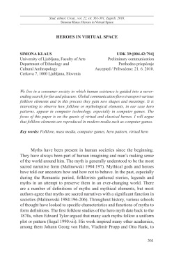 HEROES IN VIRTUAL SPACE Myths have been present in human