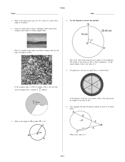 Circles Name: Date: 1. What is the approximate area of a 70 sector