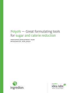 Polyols &mdash; Great formulating tools for sugar and calorie reduction
