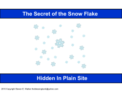 The Secret of the Snow Flake