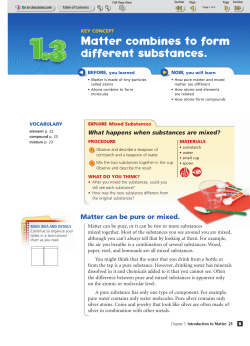 Matter combines to form different substances.