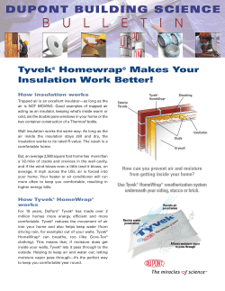 Tyvek® Homewrap® Makes Your Insulation Work Better!