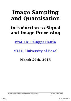 Image Sampling and Quantisation Introduction to Signal and Image