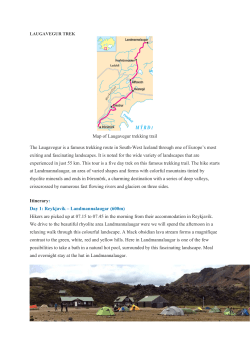 Map of Laugavegur trekking trail The Laugavegur is a famous