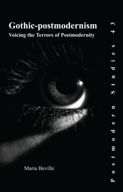 Gothic-postmodernism: Voicing the Terrors of Postmodernity