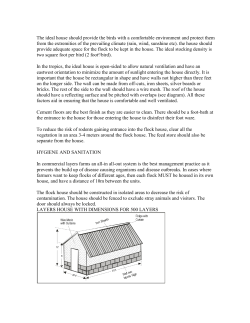 The ideal house should provide the birds with a comfortable