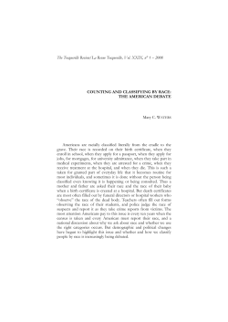 Americans are racially classified literally from the cradle to the grave