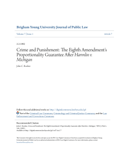 The Eighth Amendment`s Proportionality Guarantee After Harmlin v
