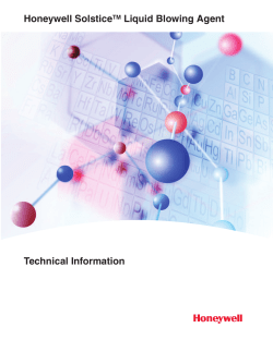 Honeywell SolsticeTM Liquid Blowing Agent Technical Information