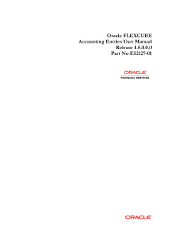 Oracle FLEXCUBE Accounting Entries User Manual Release 4.5.0.0
