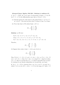Advanced Linear Algebra, Fall 2011. Solutions to midterm #1. 1. Let