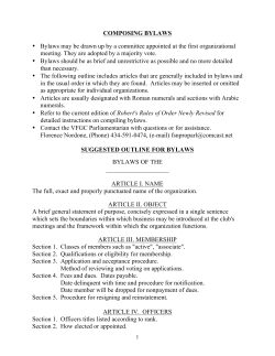 COMPOSING BYLAWS &bull; Bylaws may be drawn up by a committee