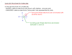 Lewis dot structures for molecules In the dot structure of a molecule