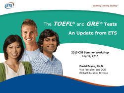 The TOEFL and GRE Tests: An Update from ETS