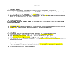 COMMAS 1 1. Compound Sentence Place a comma before