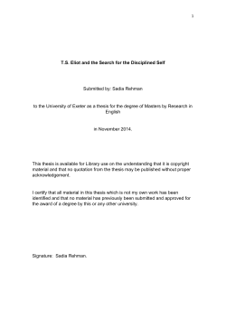 T.S. Eliot and the Search for the Disciplined Self Submitted by: Sadia