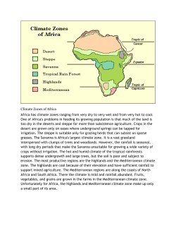 Climate Zones of Africa Africa has climate zones ranging from very