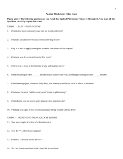 1 Applied Phlebotomy Video Exam Please answer the following