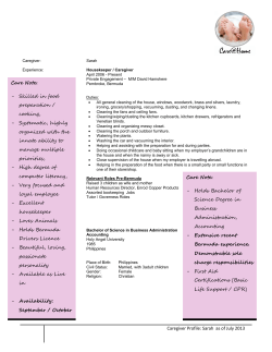 Caregiver Profile: Sarah as of July 2013 Care Note:
