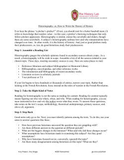 Historiography: or, How to Write the History of History Ever hear the