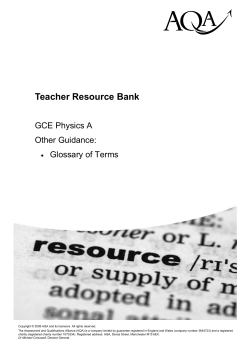 A-level Physics (Specification A) Glossary Explanation of terms