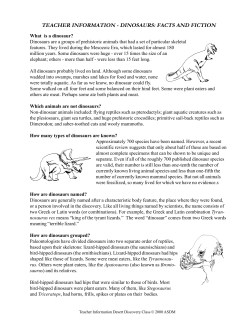 TEACHER INFORMATION - DINOSAURS: FACTS AND FICTION