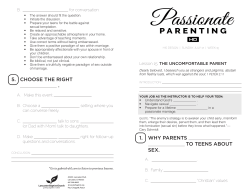 5. CHOOSE THE RIGHT . 1. WHY PARENTS TO TEENS ABOUT SEX.