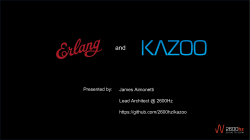 Presented by - Erlang Factory