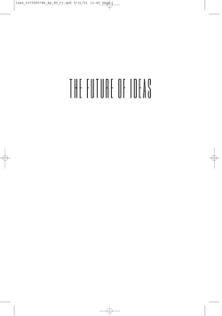 The Future of Ideas: The Fate of the Commons in a