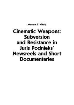 Cinematic Weapons: Subversion and Resistance in Juris Podnieks