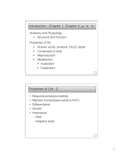 Introduction - Chapter 1, Chapter 4, pp. 76 - 78 Properties of Life