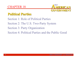 Section 1: Role of Political Parties Section 2: The U.S. Two